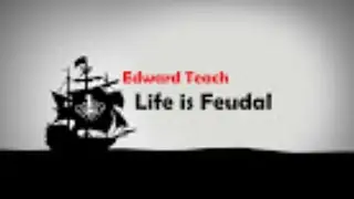 Life is feudal  - Pirates! and Edward Teach
