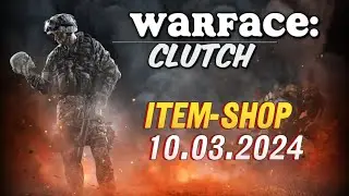 Warface: Clutch Item-Shop 10.03.2024 | PS5