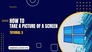 Tutorial 3 | Quick Tip: How to Take a Screenshot from Screen | Windows 11