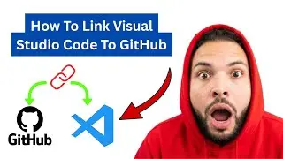 How To Link Visual Studio Code To GitHub
