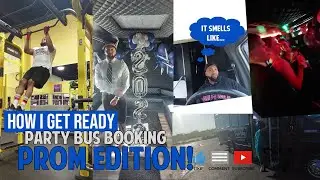 Party Bus Vlog | watch me get ready for a Party Bus Booking