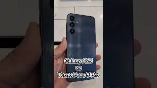 Galaxy A25 vs Tecno Pova 5 Pro | Comparison 