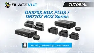 BlackVue DR970X BOX PLUS Tutorial: How to Remove and Insert a microSD card
