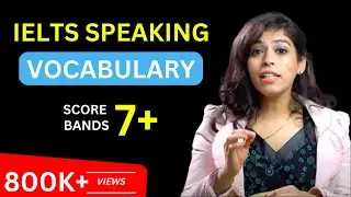 IELTS Speaking Vocabulary | Just 8 Words to Score 7+ Bands | IELTS Made Easy