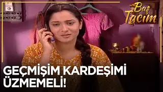 Kendin İçin Yaşa Başkaları İçin Değil!😳 | Baş Tacım 60. Bölüm