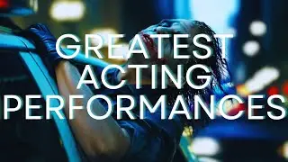 Greatest Acting Performances of all time. From De Niro to Pacino.