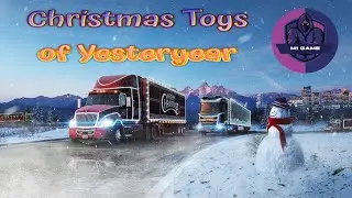 ATS MP - Ивент CHRISTMAS TOYS OF YESTERYEAR  | M1 Game #69