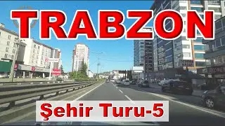 Trabzon Şehir Turu -5 / Trabzon City Tour-5 / Trabzon'u Geziyoruz / 4K Trabzon Turu -35