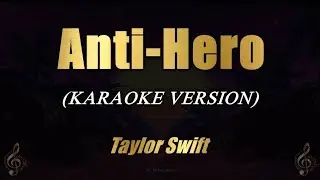 Anti-Hero - Taylor Swift (Karaoke)