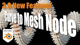 New Blender 3.0 Feature: 'Curve to Mesh' Geometry Node