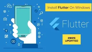 How to Install Flutter on Windows Step by Step | Flutter Setup Tutorial for Beginners 2025