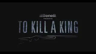 Benelli Presents: To Kill a King - Episode 2