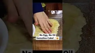 No Egg, No Oil Semolina Cake 😍 