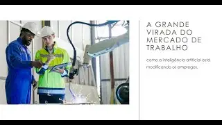 Como a inteligência artificial está modificando o mercado de trabalho