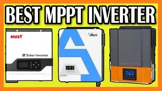 Top 5 Best MPPT Hybrid Solar Inverter in 2023