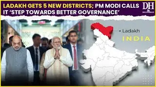 Ladakh news: Ladakh gets 5 new districts; PM Modi calls it ‘step towards better governance’