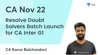 Resolve Doubt Solvers Batch Launch for CA Inter G1 | CA Karun Bulchandani