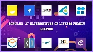 Life360 Family Locator | Best 37 Alternatives of Life360 Family Locator