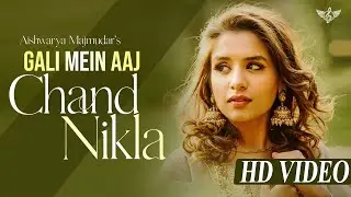 Gali Me Aaj Chand Nikala Unplugged | Female Cover | Aishwarya Majmudar