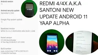 UPDATE! Redmi 4/4X | Santoni | Android 11 ROM YAAP-ALPHA
