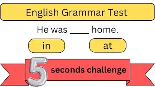 5 Seconds Challenge - English Grammar Test | Choose the correct answer