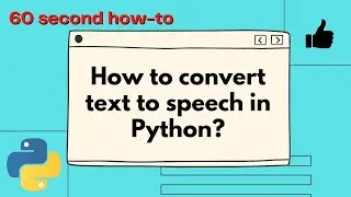 How to convert text to speech in Python?