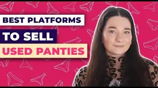 Best Platforms to Sell Used Panties in 2026 (Ranked!)