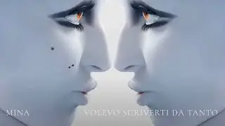 Mina - Volevo scriverti da tanto (Official Lyric Video)