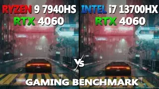 AMD RYZEN 9 7940HS vs INTEL I7 13700HX Gaming Benchmark | AMD vs Intel | 