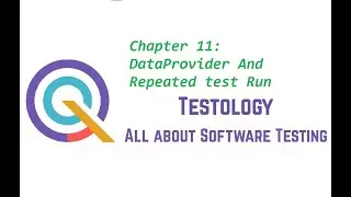 Chapter 11: DataProvider And Repeated test Run in Selenium TestNG