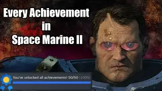 Getting EVERY ACHIEVEMENT in Space Marine II