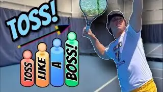 Level Up Your Serve Toss - Toss Like A Boss!