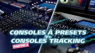 Comment programmer sur un pupitre à presets et une console Tracking ?