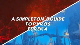 FFXIV: A Simpleton's Guide to Eureka Pyros