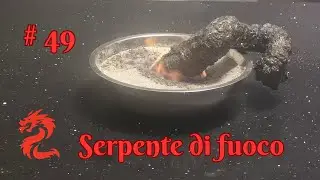 # 49 Serpente di fuoco