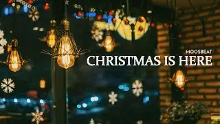 Christmas Is Here l Royalty Free Music l MoosBeat
