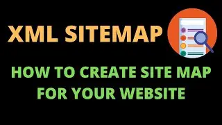 How to Create Sitemap for Website | How to generate Xml Sitemap For Website | sitemap for Blogger