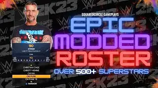 WWE 2K23 Fully Modded Roster (Over 500+ Superstars inc NXT, AEW, NJPW and more) | 2K23 PC Mods