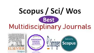 Top 3 Multidisciplinary Journals || Unpaid Scopus and Sci Journals || High Impact Factor Journals