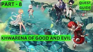 Khvarena of Good And Evil:Quest Guide Part 8 #genshinimpact #worldquest #gameplay #sorush