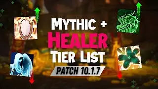 10.1.7 Healer Tier List for M+ - Wow Dragonflight