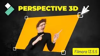 Créer un effet PERSPECTIVE 3D avec Filmora 13.5