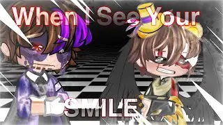 When I See Your Smile meme—C.C Afton And Micheal Afton—Past and Present Aftons/ Trigger warning