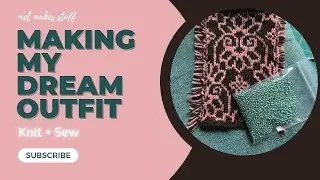 MEL MAKES STUFF Project Diary: ✨Knit City Montreal✨ Making My Dream Outfit (KNIT + SEW)