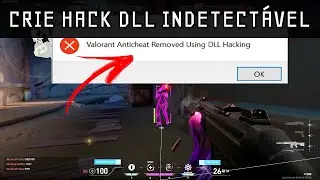 COMO CRIAR DLL HACK INDETECTÁVEL PARA QUALQUER JOGO