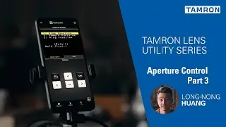 Aperture control - Tamron Lens Utility - Part 3