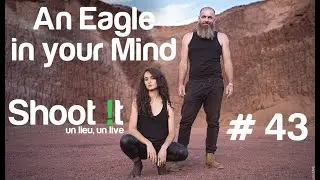 An Eagle in your Mind - Desertland // Cayres - Shoot it #43