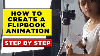 HOW TO CREATE A FLIPBOOK ANIMATION  | STEP BY STEP PROCESS