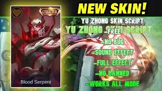 YU ZHONG COLLECTOR SKIN SCRIPT| Blood Serpent - full effect background
