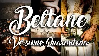 Beltane - Celebrare in Quarantena